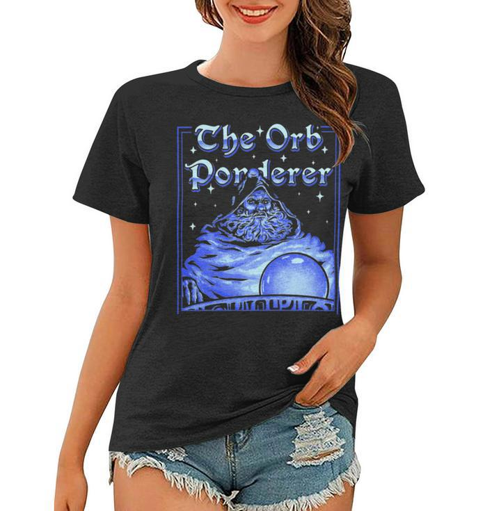 Pondering Orb Women T-shirt