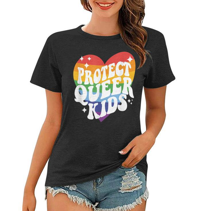 Protect Queer Kids Gay Pride Lgbt Support Queer Pride Month  Women T-shirt