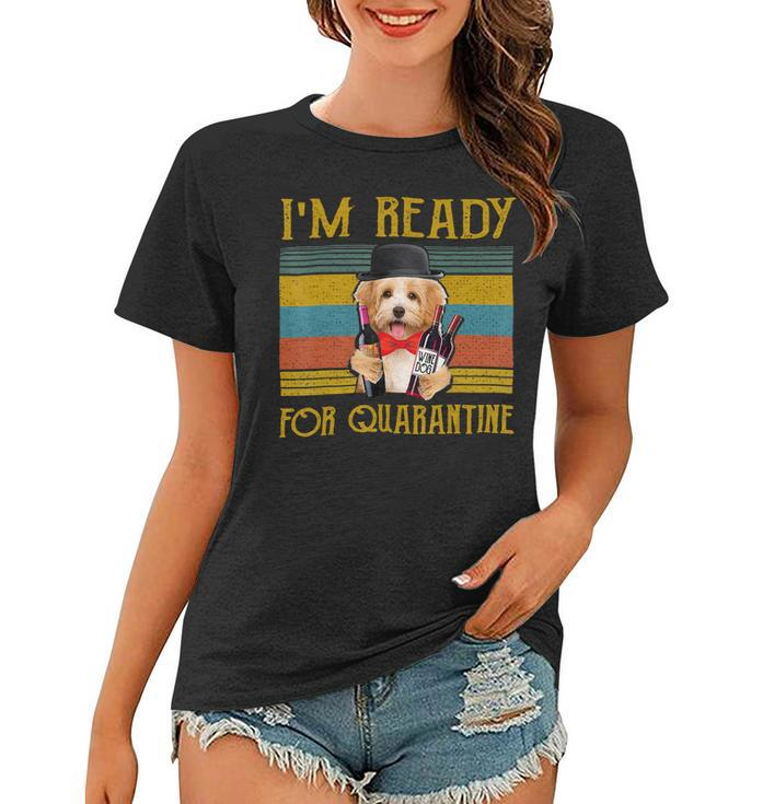 Quarantine Havanese Funny For Man And Woman V3 Women T-shirt