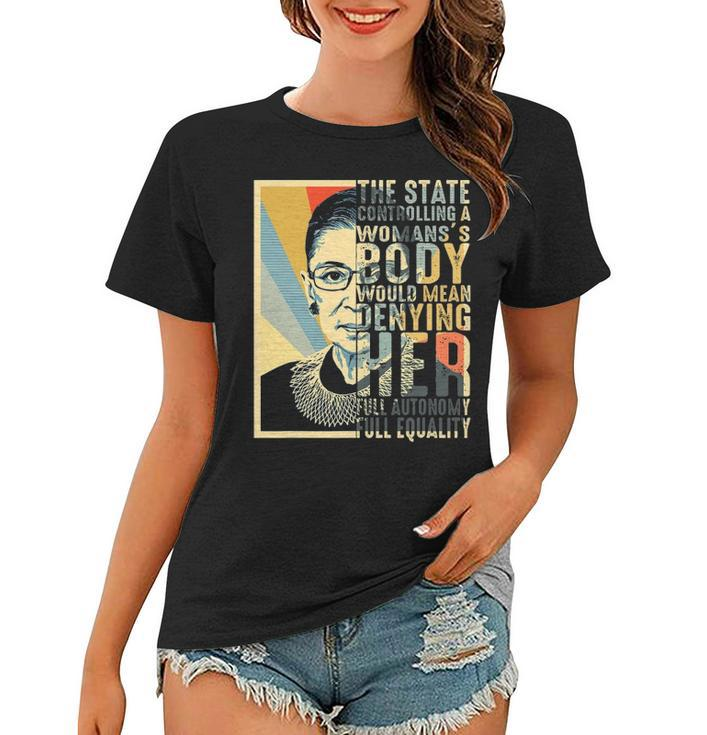 Ruth Bader Ginsburg My Body My Choice Rbgfor Women Women T-shirt