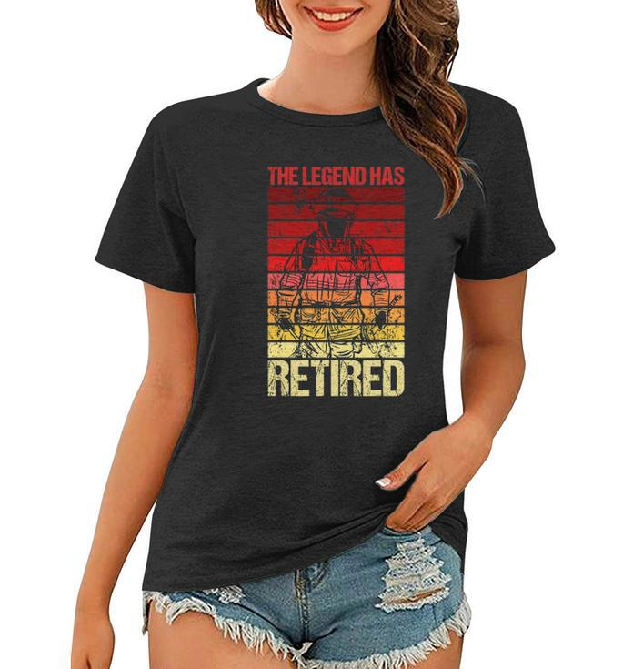 The Legend Has Retired Fire Department Fireman Firefighter Women T-shirt