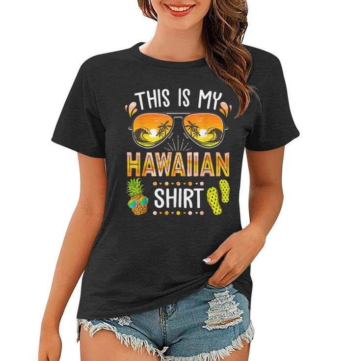 This Is My Hawaiian  Aloha Hawaii Beach Summer Vacation  Women T-shirt