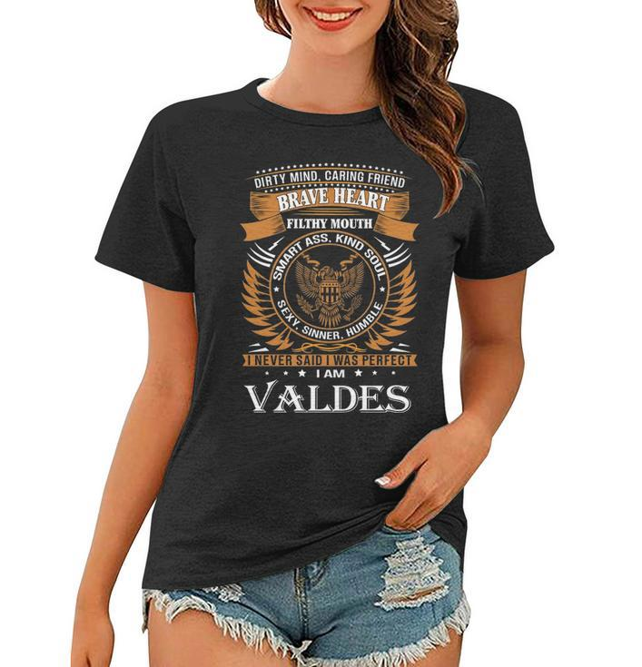 Valdes Name Gift   Valdes Brave Heart Women T-shirt