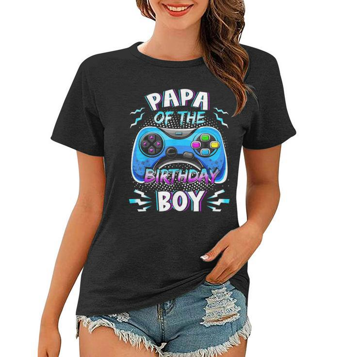 Video Game Birthday Party Papa Of The Birthday Boy Matching Women T-shirt