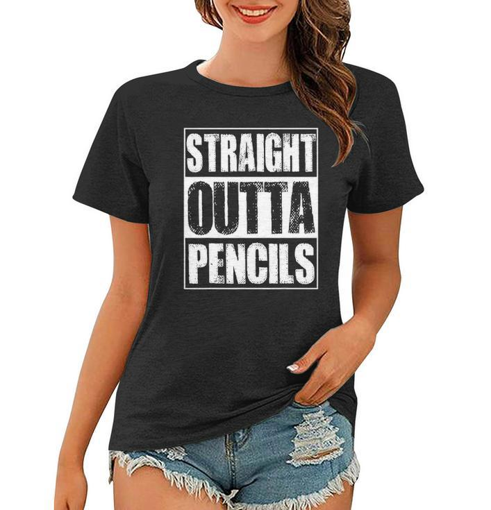 Vintage Straight Outta Pencils Gift Women T-shirt