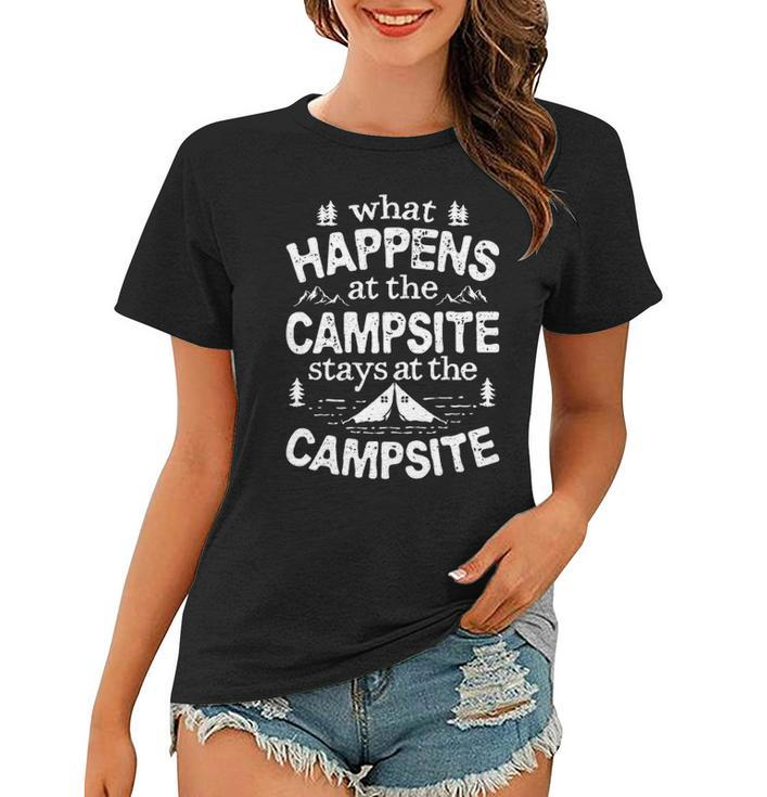 What Happens At The Campsite Stays Camping Women Men Women T-shirt