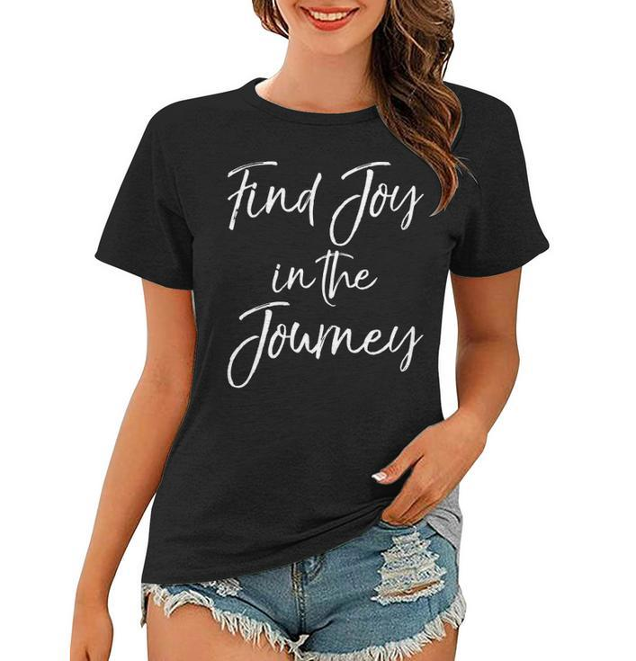 Womens Christian Quote For Entrepreneurs Find Joy In The Journey  Women T-shirt