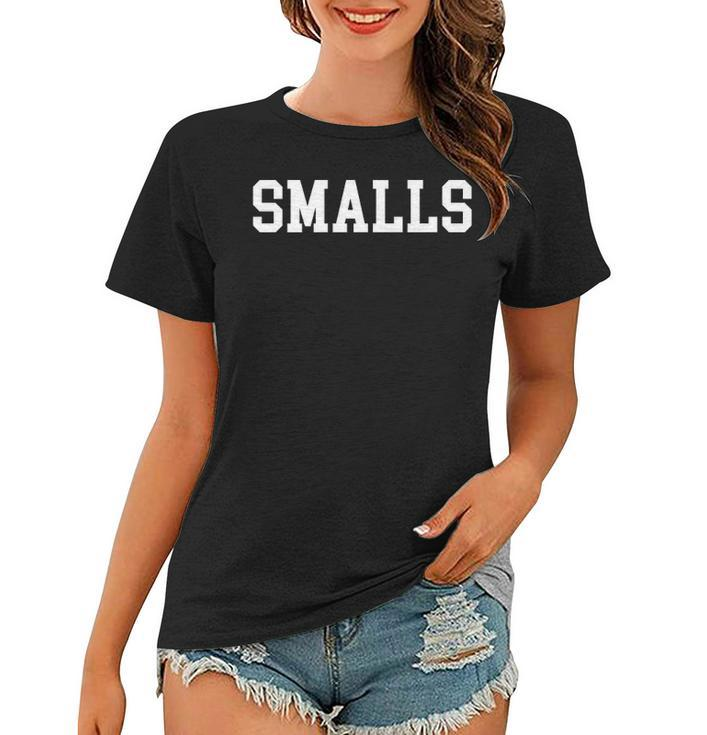 Youre Killin Me Smalls Matching Family Proud Parent Women T-shirt
