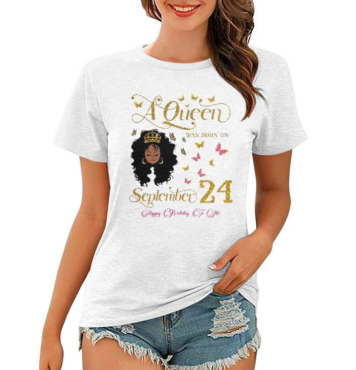 A Queen Was Born On September 24 Happy Birthday To Me Women T-shirt