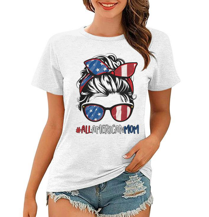 All American Mom 4Th Of July  Women Messy Bun Usa Flag  Women T-shirt