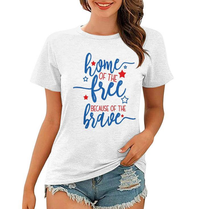 America Home Of The Free Because Of The Brave Usa Women T-shirt