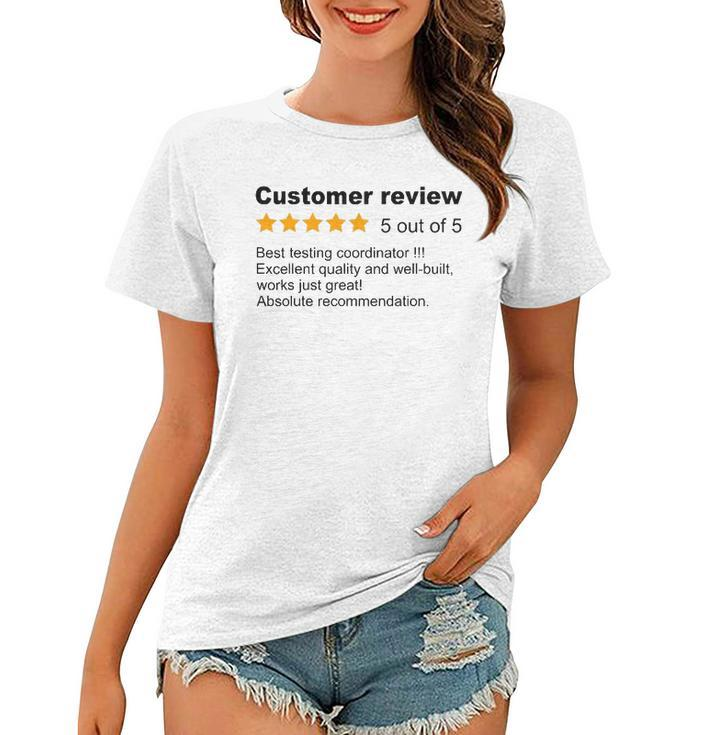 Best Testing Coordinator Funny Review Job Profession Women T-shirt