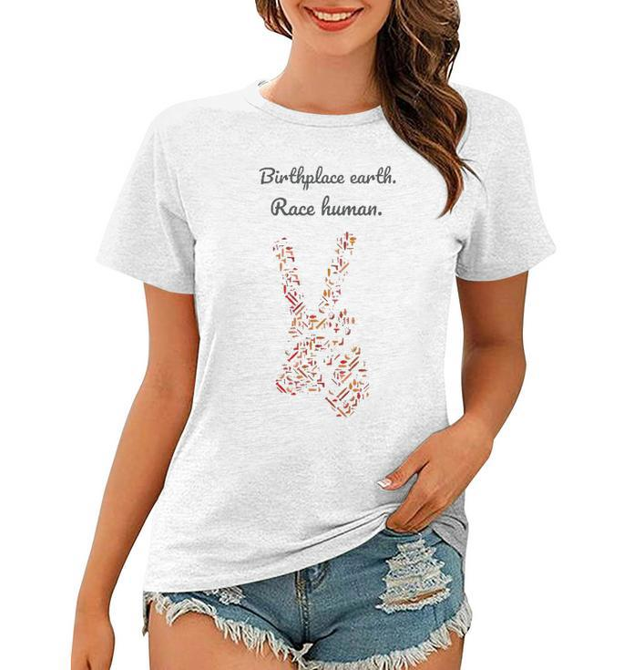 Birthplace Earth Race Humanfor Love Freedom & Peace Women T-shirt