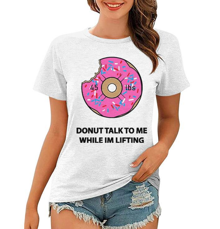 Donut Gym  For Weightlifters & Bodybuilders Women T-shirt