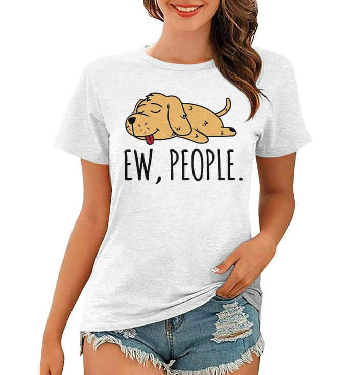 Golden Retriever  - Ew People Gift Dog Tee Women T-shirt