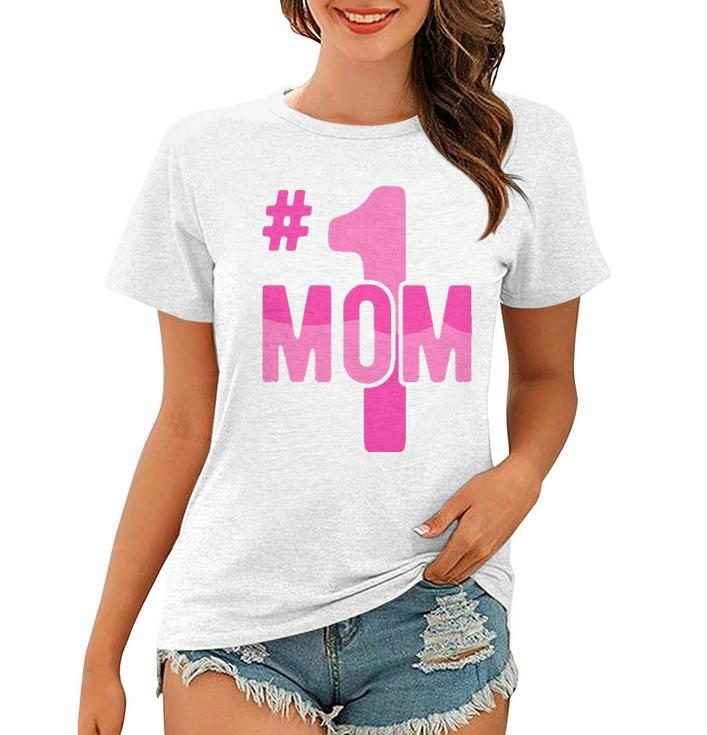 Hashtag Number One Mom Mothers Day Idea Mama Women Women T-shirt