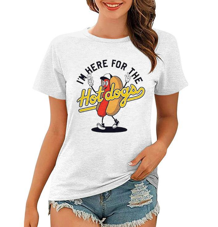 Im Here For The Hot Dogs Women T-shirt