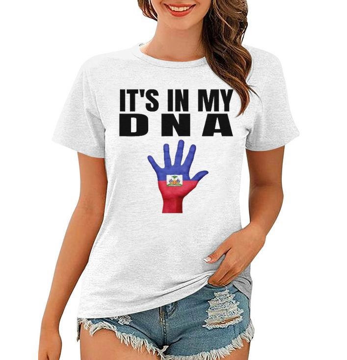 Its In My Dna Haitian Flag  Haitian Independence Women T-shirt