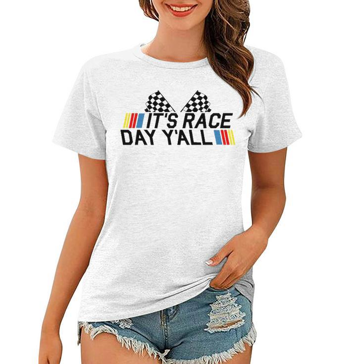 Its Race Day Yall Funny Racing Drag Car Truck Track Womens Women T-shirt
