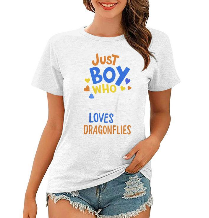 Kids Dragonfly Just A Boy Who Loves Dragonflies Gift  Women T-shirt