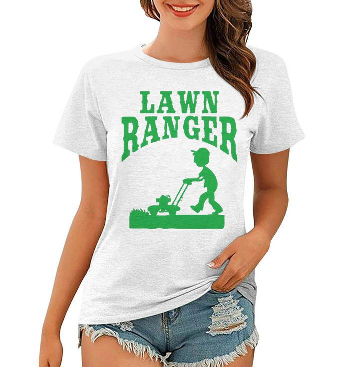 Lawn Ranger Funny Landscaping Gardener Women T-shirt