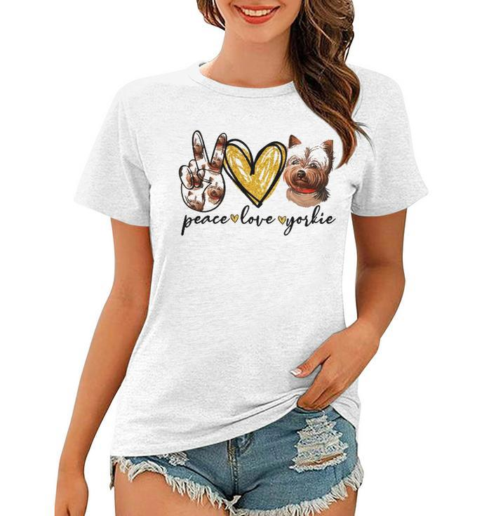 Peace Love Yorkie Dog Lovers Yorkshire Terrier Dad Mom Gift Women T-shirt