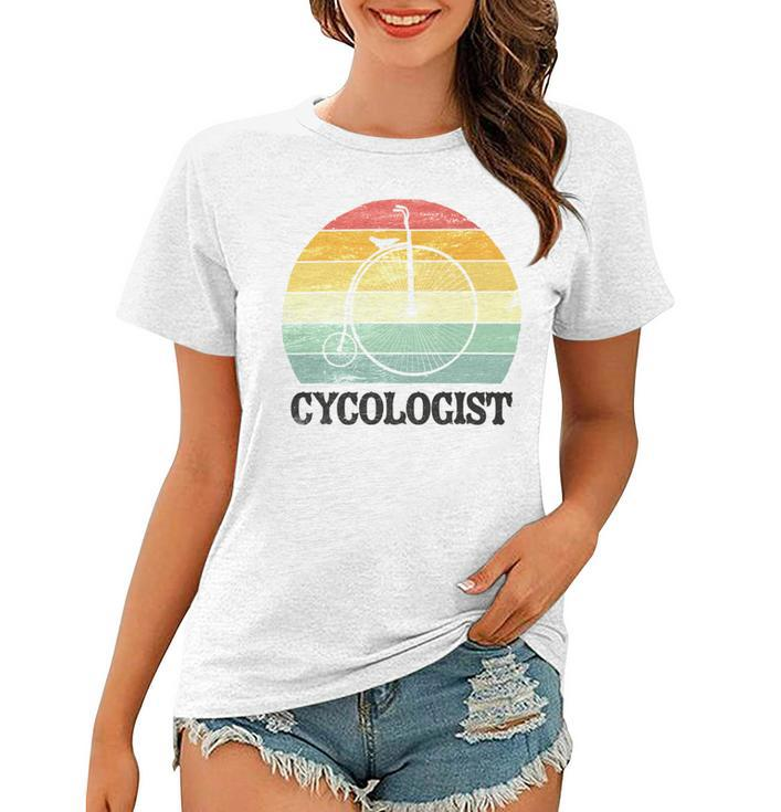 Penny Farthing Cycologist Funny Vintage Biking Cyclogist Cyclist Cycling Road Bike Mtb Women T-shirt