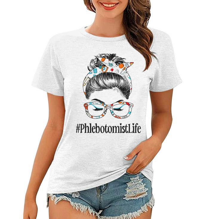 Phlebotomist Life Messy Hair Woman Bun Healthcare Worker  V2 Women T-shirt