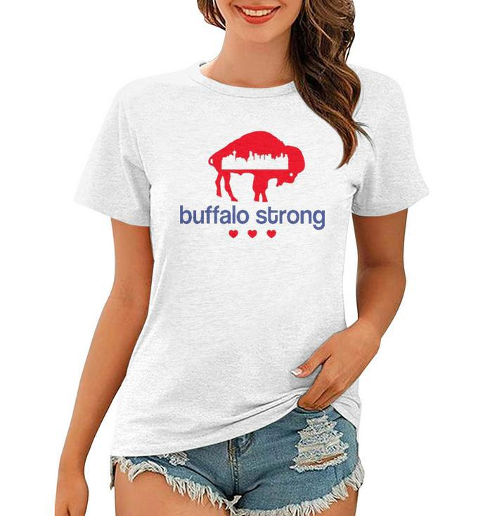 Pray For Buffalo City Of Good Neighbors Buffalo Strong Women T-shirt
