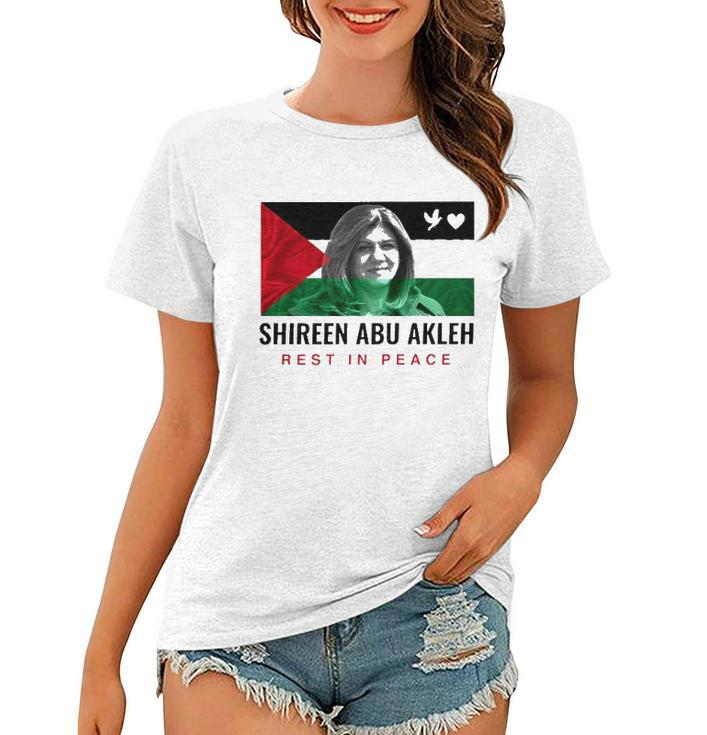 Rip Shireen Abu Akleh Palestine Women Palestinian Flag Women T-shirt