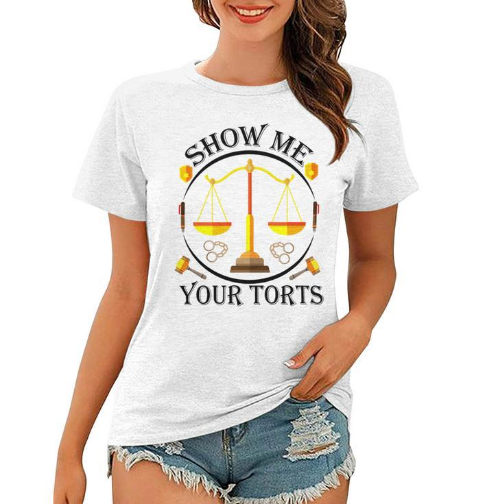 Show Me Your Torts Women T-shirt