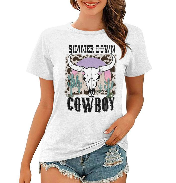 Simmer Down Cowboy Western Style Gift Women T-shirt