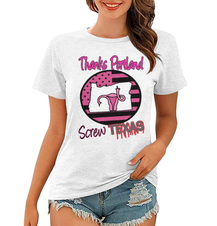 Thanks Portland Screw Texas Mind Your Own Uterus Women T-shirt