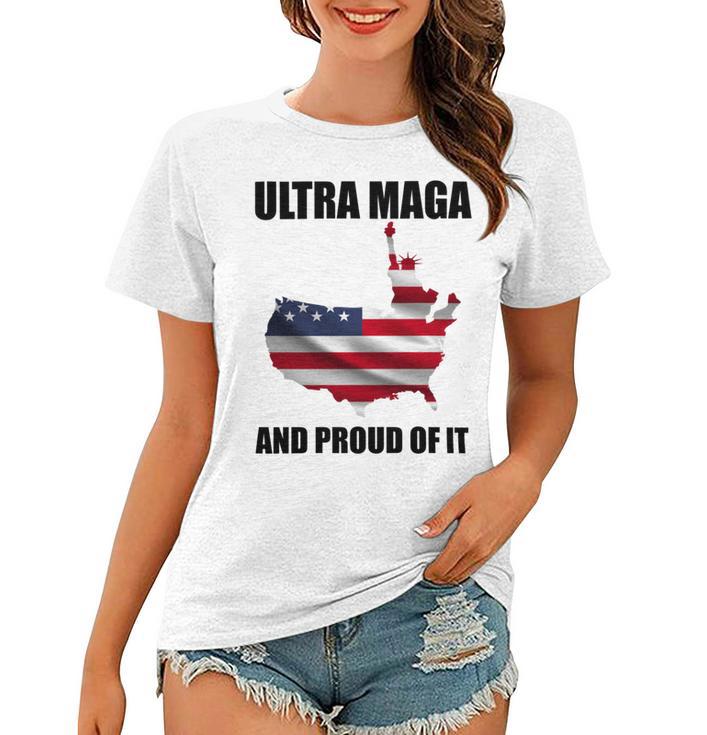 Ultra Maga And Proud Of It V3 Women T-shirt