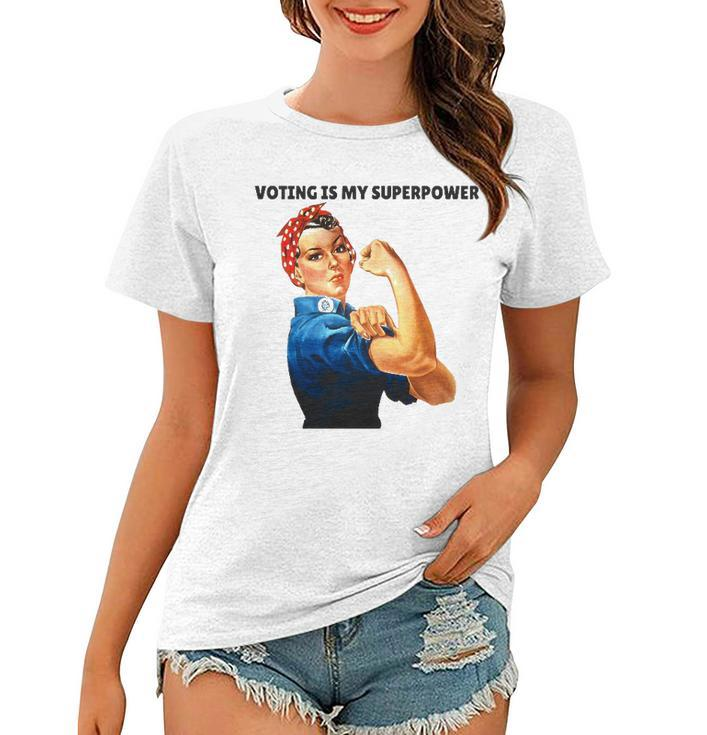 Voting Is My Superpowerfeminist Womens Rights Women T-shirt