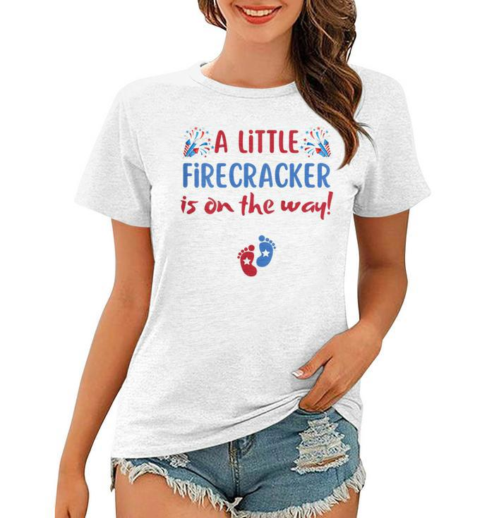 Womens 4Th Of July Pregnancy A Little Firecracker Is On The Way  Women T-shirt