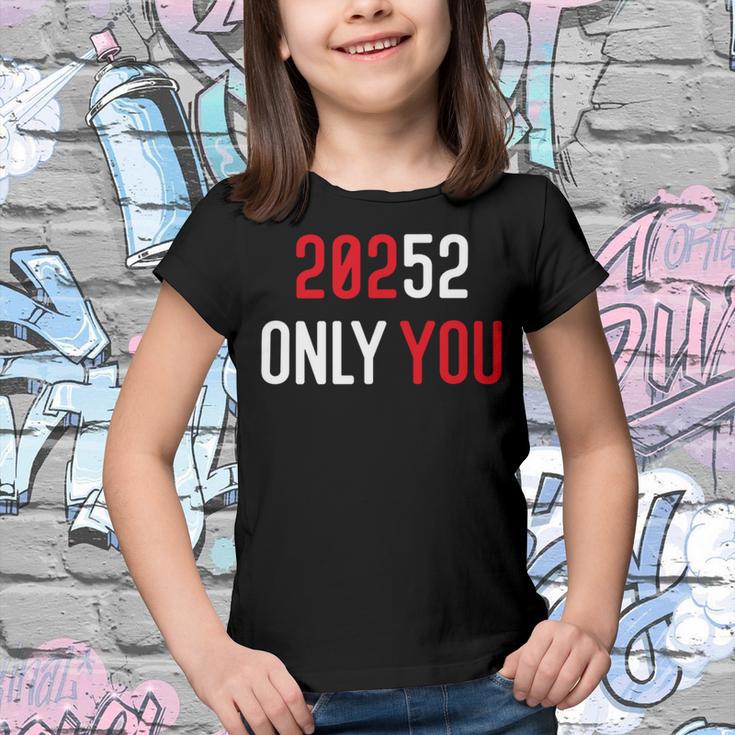 20252 Only You Funny Youth T-shirt