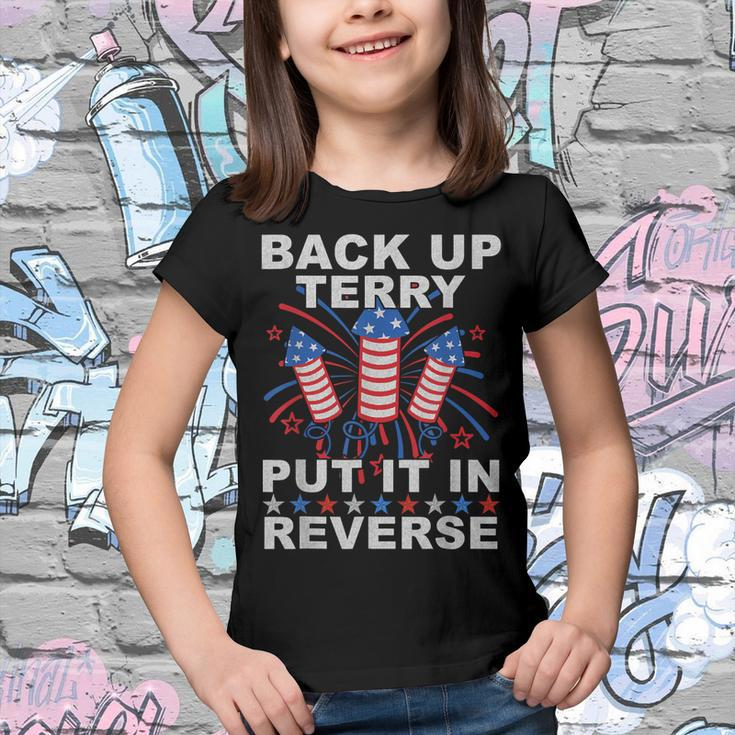 Back Up Terry Put It In Reverse Firework Funny 4Th Of July Youth T-shirt