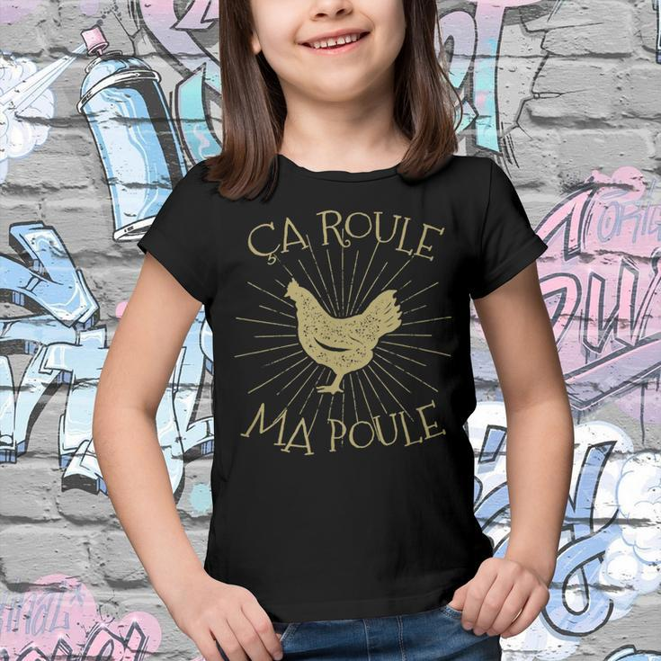 Chicken Chicken Chicken Ca Roule Ma Poule French Chicken V4 Youth T-shirt