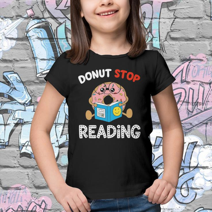 Donut Stop Reading Meme Book Reader Pun Funny Bookworm Youth T-shirt