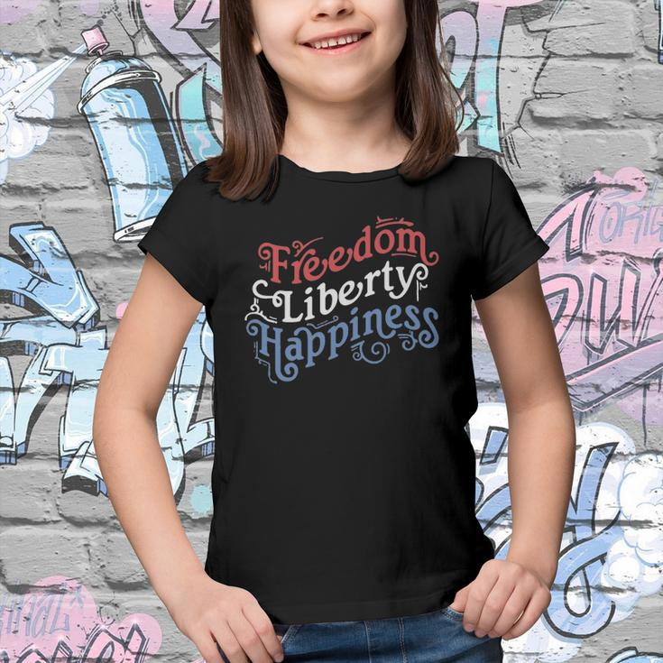 Freedom Liberty Happiness Red White And Blue Youth T-shirt