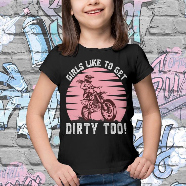 Girls Like To Get Dirty Too Funny Girl Motocross Gift Girl Motorcycle Lover Vintage V2 Youth T-shirt