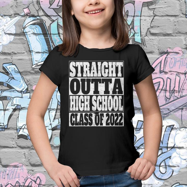 Graduation Gift Straight Outta High School Class Of 2022 High School Youth T-shirt