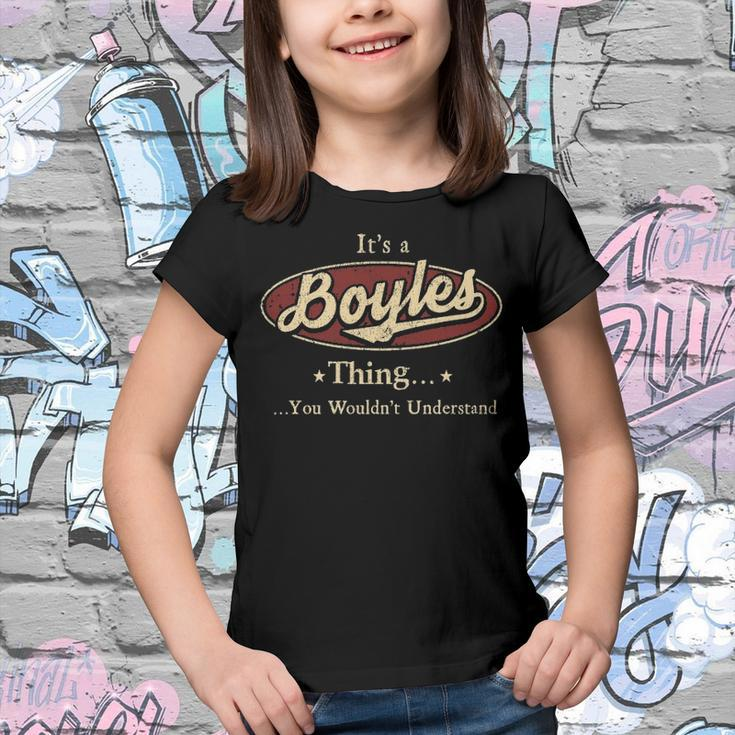 Its A Boyles Thing You Wouldnt Understand Shirt Personalized Name GiftsShirt Shirts With Name Printed Boyles Youth T-shirt