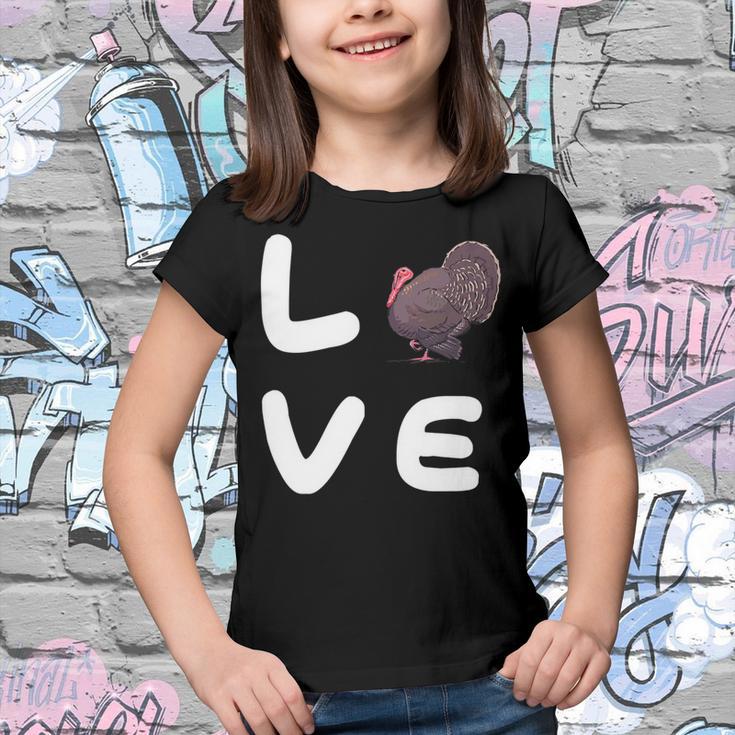 Love Turkeys Funny Turkey Thanksgiving 16 Shirt Youth T-shirt