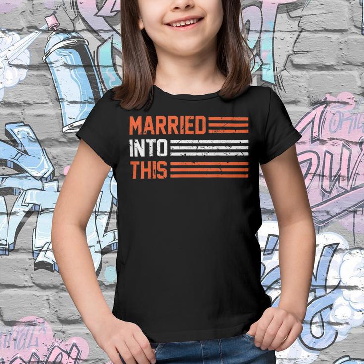 Married Into This 298 Trending Shirt Youth T-shirt