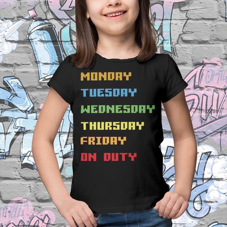 Monday To Friday On Duty Youth T-shirt