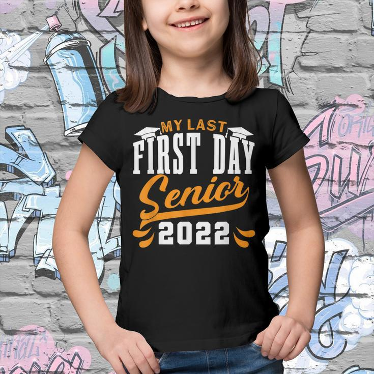 My Last First Day Class Of 2022 Senior Graduation V2 Youth T-shirt