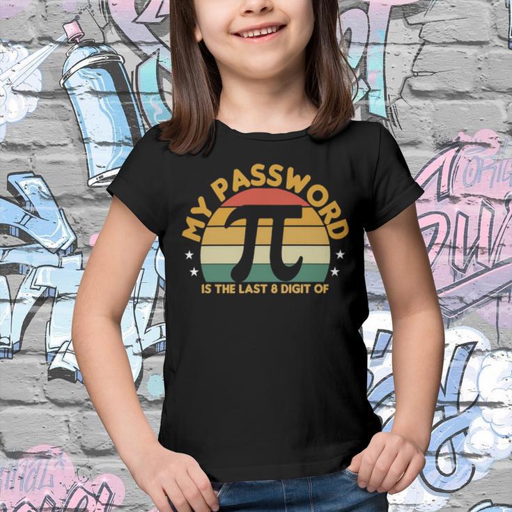 My Password Is The Last 8 Digits Of Pi 93 Trending Shirt Youth T-shirt