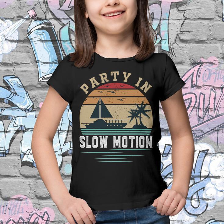 Party In Slow Motion Vintage Funny Boating Boating Gifts Youth T-shirt